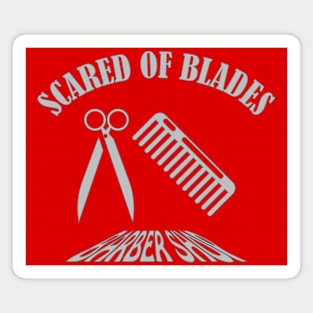 Scared Of Blades Magnet